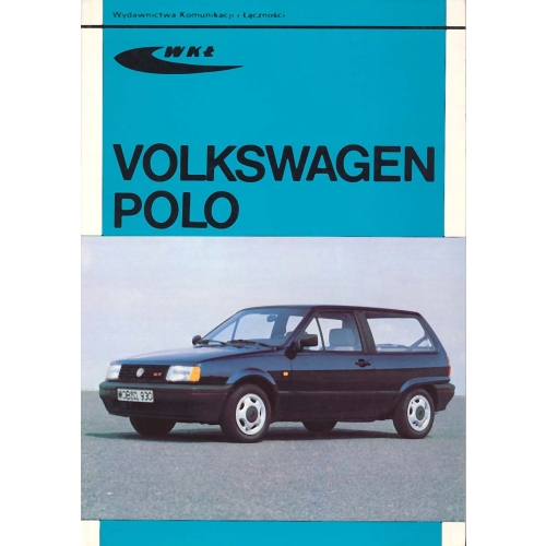 VW POLO modele (1981-1994) - instrukcja techniczna sam naprawiam usterki